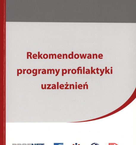 Rekomendowane Programy Profilaktyki Uzależnień – Pedagogiczna ...