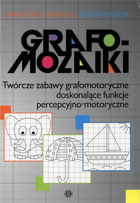 Grafomozaiki Twrcze zabawy grafomotoryczne